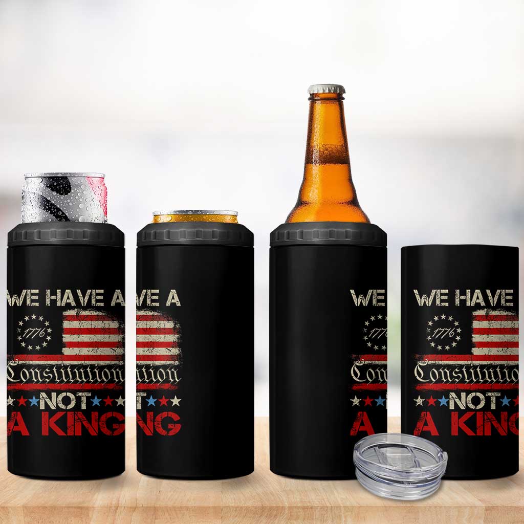 We Have A Constitution Not A King 4 in 1 Can Cooler Tumbler No Kings in America Betsy Ross Flag - Wonder Print Shop