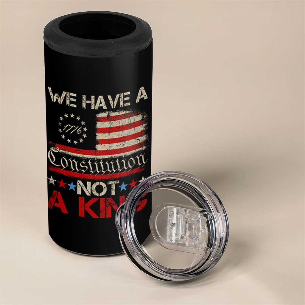 We Have A Constitution Not A King 4 in 1 Can Cooler Tumbler No Kings in America Betsy Ross Flag - Wonder Print Shop