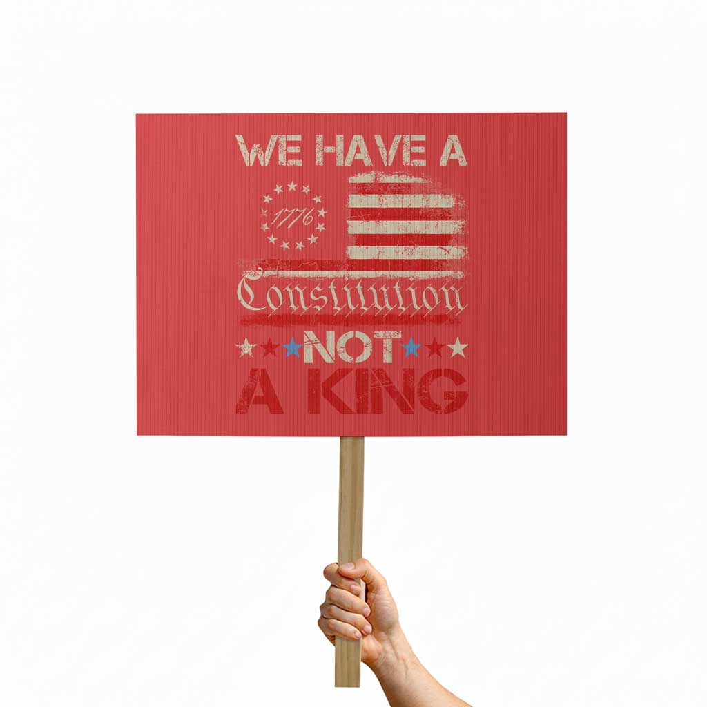 We Have A Constitution Not A King Protest Sign No Kings in America Betsy Ross Flag - Wonder Print Shop