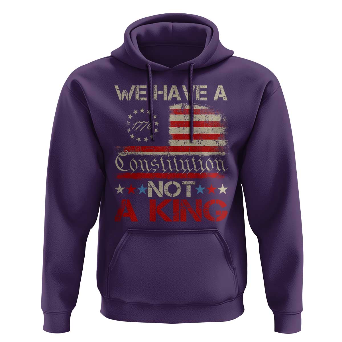 We Have A Constitution Not A King Hoodie No Kings in America Betsy Ross Flag - Wonder Print Shop