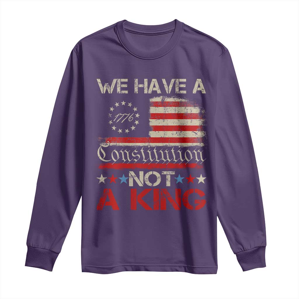 We Have A Constitution Not A King Long Sleeve Shirt No Kings in America Betsy Ross Flag - Wonder Print Shop