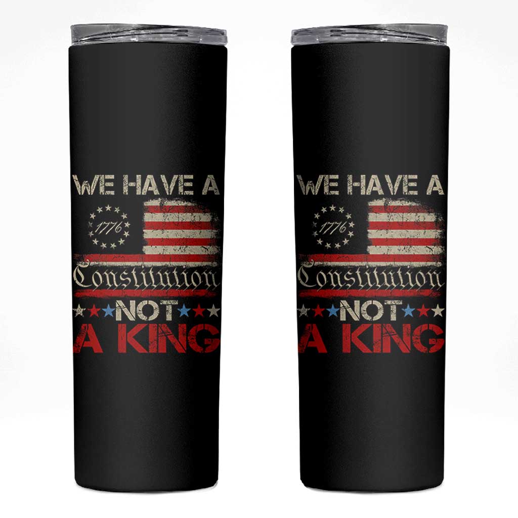 We Have A Constitution Not A King Skinny Tumbler No Kings in America Betsy Ross Flag - Wonder Print Shop