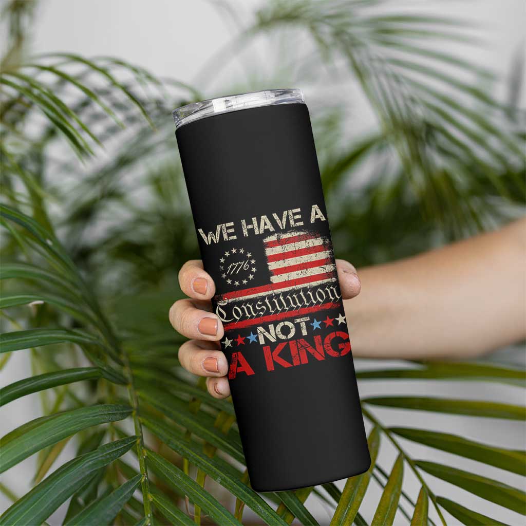 We Have A Constitution Not A King Skinny Tumbler No Kings in America Betsy Ross Flag - Wonder Print Shop