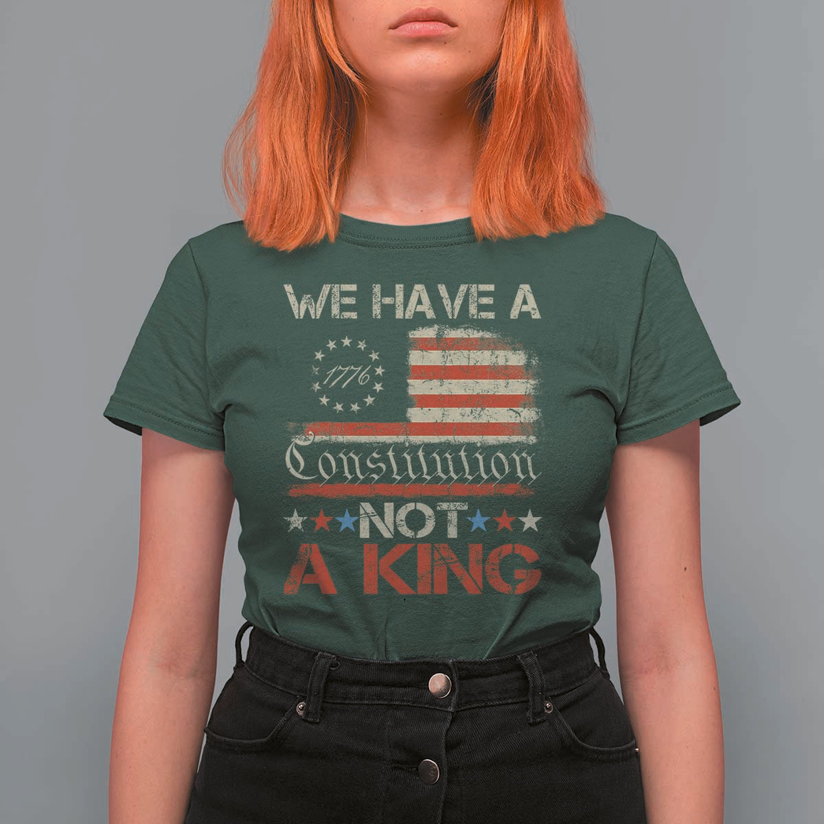 We Have A Constitution Not A King T Shirt For Women No Kings in America Betsy Ross Flag - Wonder Print Shop