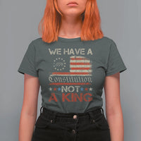 We Have A Constitution Not A King T Shirt For Women No Kings in America Betsy Ross Flag - Wonder Print Shop