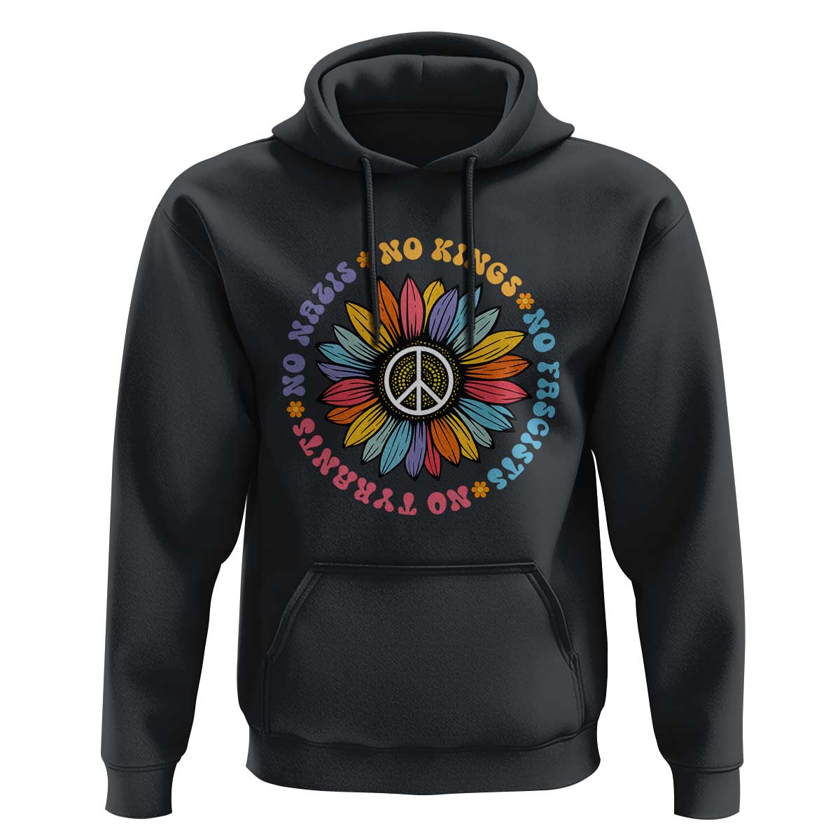 No Kings No Fascists No Tyrants No Nazis Hoodie Peace Floral Sunflower - Wonder Print Shop