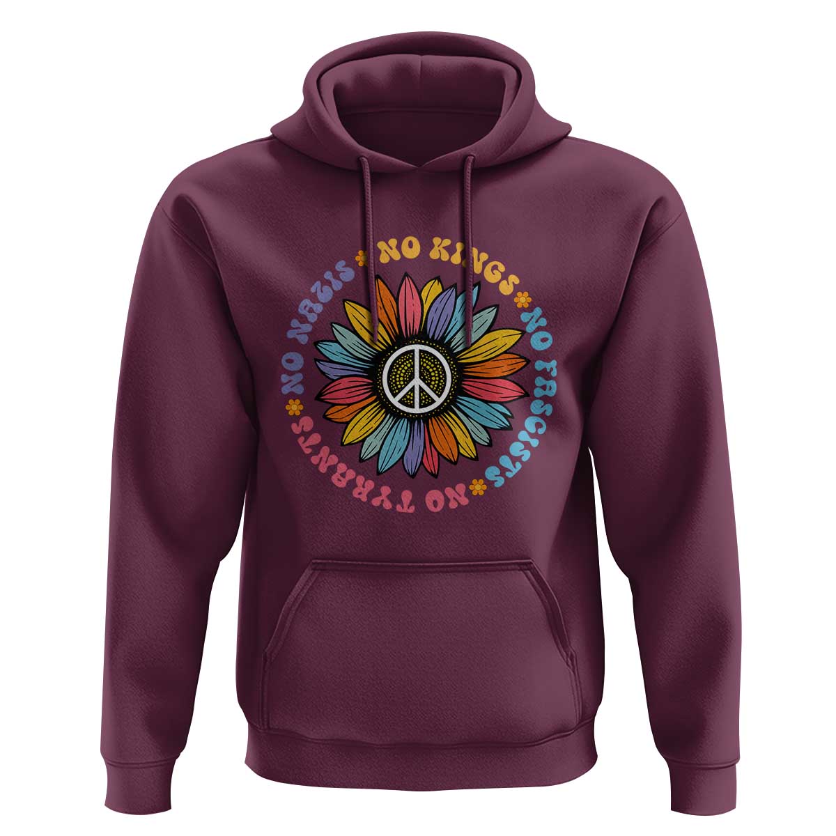 No Kings No Fascists No Tyrants No Nazis Hoodie Peace Floral Sunflower - Wonder Print Shop