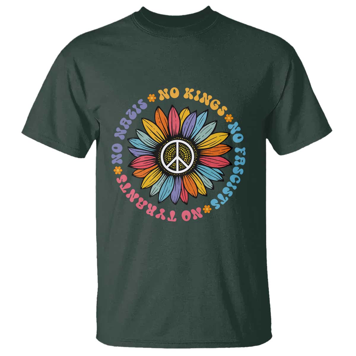 No Kings No Fascists No Tyrants No Nazis T Shirt Peace Floral Sunflower - Wonder Print Shop