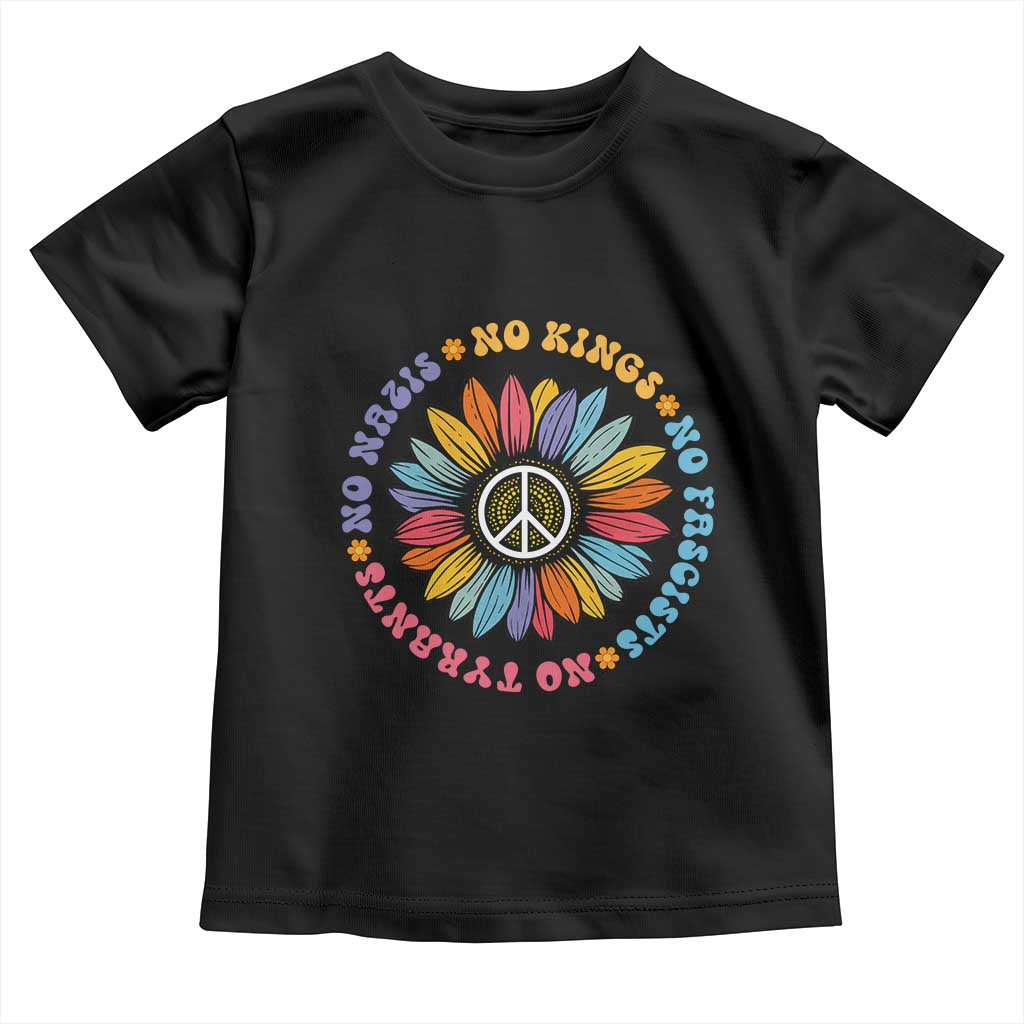 No Kings No Fascists No Tyrants No Nazis Toddler T Shirt Peace Floral Sunflower - Wonder Print Shop