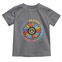 No Kings No Fascists No Tyrants No Nazis Toddler T Shirt Peace Floral Sunflower - Wonder Print Shop