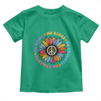 No Kings No Fascists No Tyrants No Nazis Toddler T Shirt Peace Floral Sunflower - Wonder Print Shop