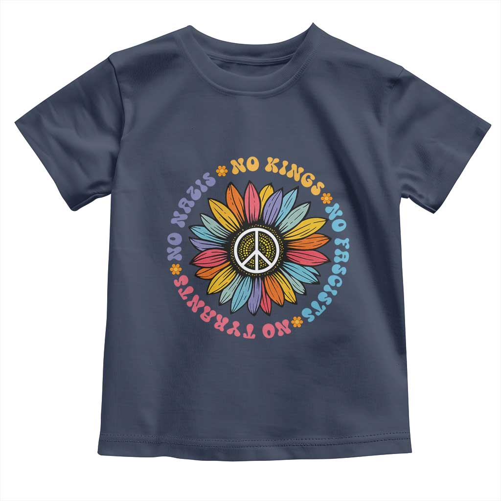 No Kings No Fascists No Tyrants No Nazis Toddler T Shirt Peace Floral Sunflower - Wonder Print Shop