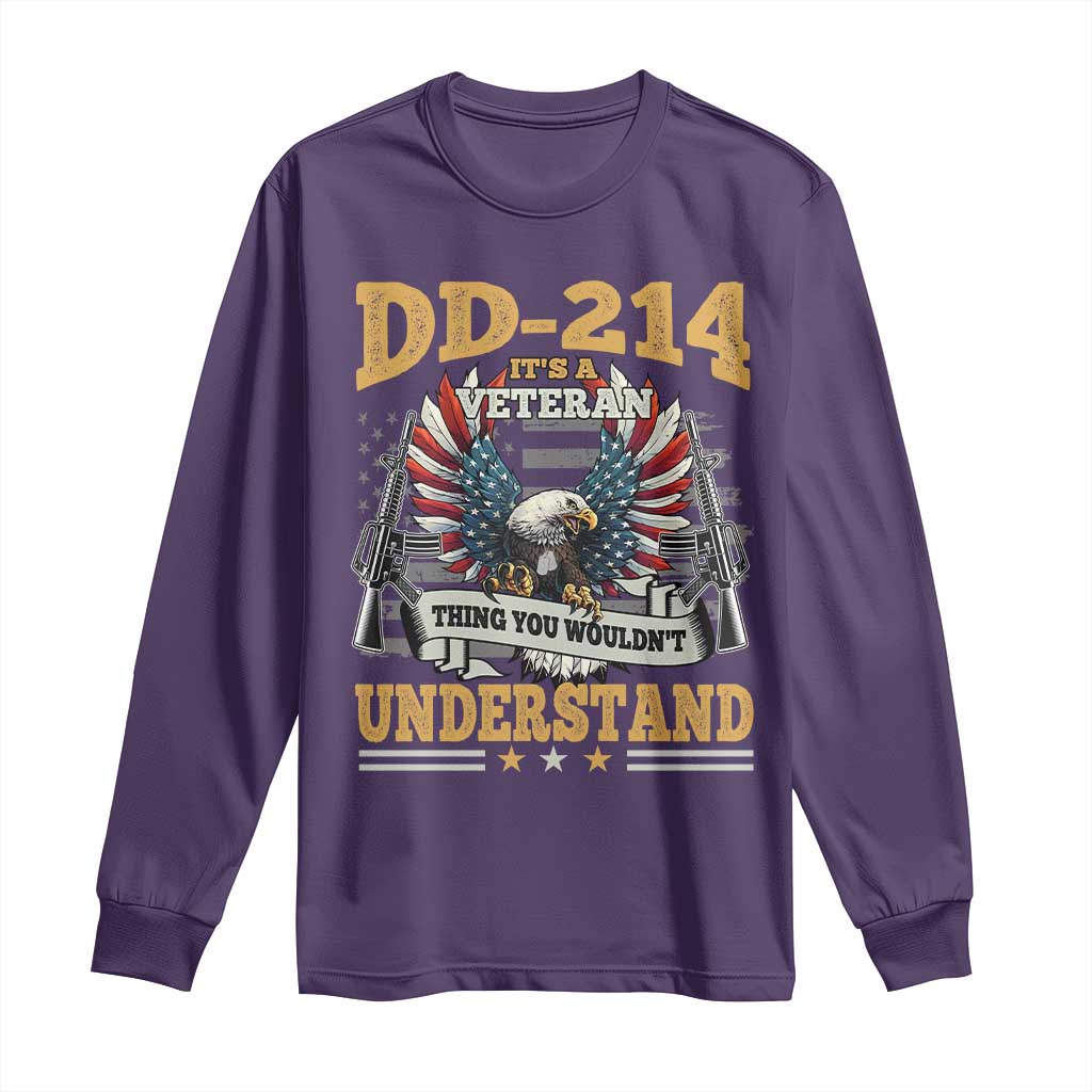 DD214 It Is A Veteran Thing You Wouldnt Understand Long Sleeve Shirt US Veteran Bald Egale - Wonder Print Shop
