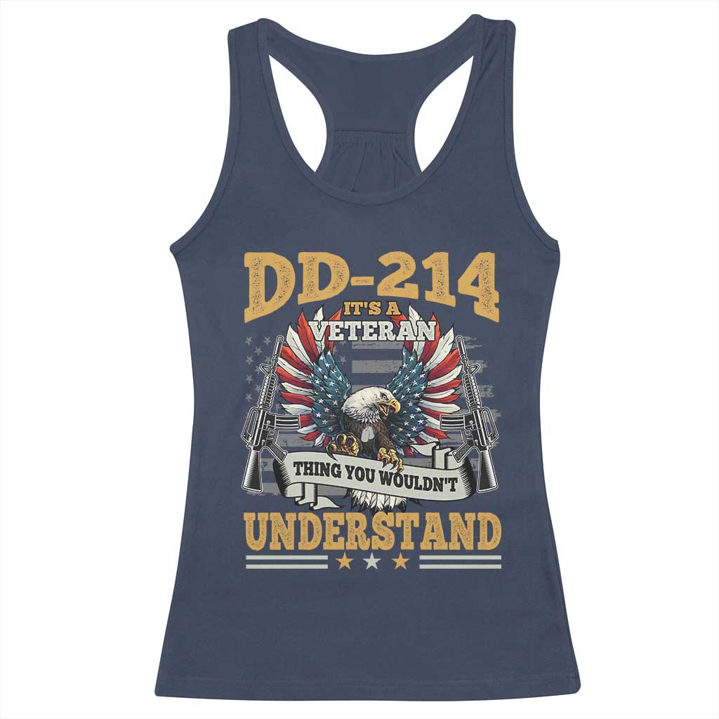 DD214 It Is A Veteran Thing You Wouldnt Understand Racerback Tank Top US Veteran Bald Egale - Wonder Print Shop