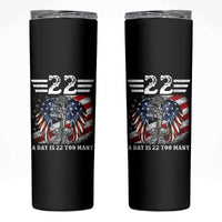 Veteran Suicide Awareness Skinny Tumbler 22 A Day Is 22 Too Many Vintage American Flag - Wonder Print Shop