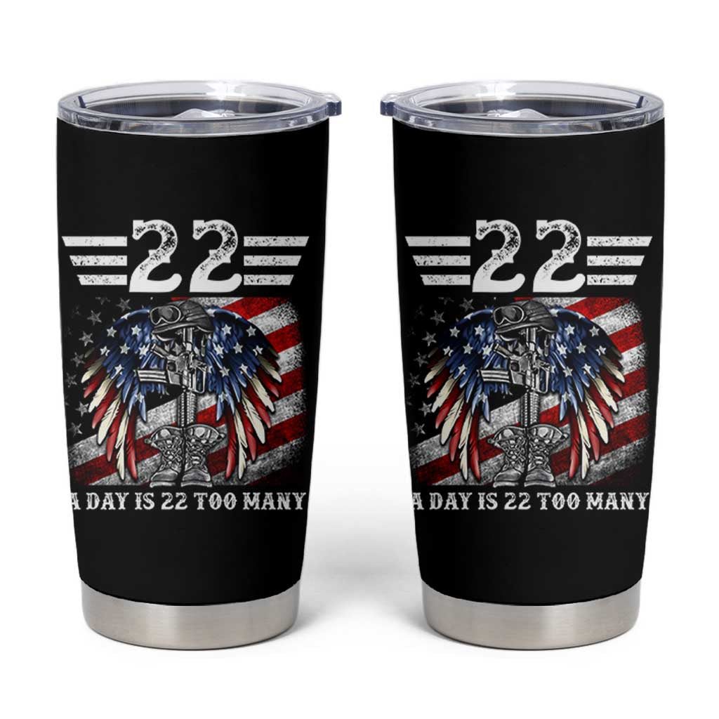 Veteran Suicide Awareness Tumbler Cup 22 A Day Is 22 Too Many Vintage American Flag - Wonder Print Shop