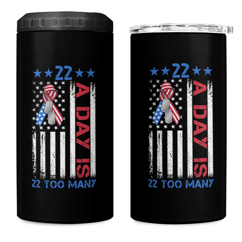 Veteran Suicide Awareness 4 in 1 Can Cooler Tumbler 22 A Day Is 22 Too Many American Flag - Wonder Print Shop