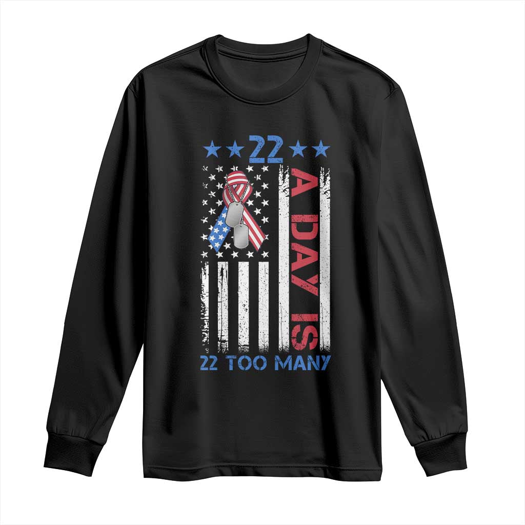 Veteran Suicide Awareness Long Sleeve Shirt 22 A Day Is 22 Too Many American Flag - Wonder Print Shop