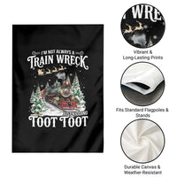 I'm Not Always A Train Wreck Just Kidding Toot Toot Christmas Garden Flag North Pole Train - Wonder Print Shop