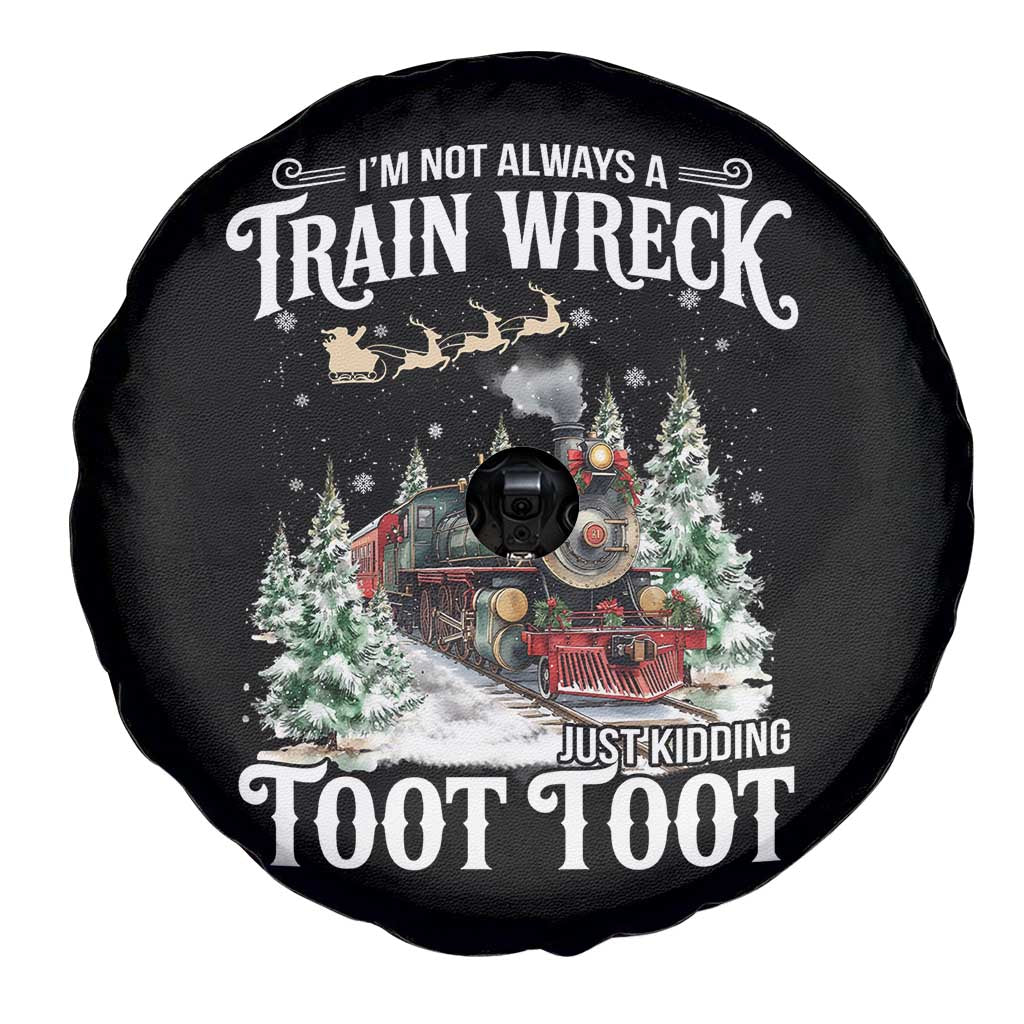 I'm Not Always A Train Wreck Just Kidding Toot Toot Christmas Spare Tire Cover North Pole Train - Wonder Print Shop