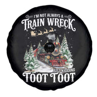 I'm Not Always A Train Wreck Just Kidding Toot Toot Christmas Spare Tire Cover North Pole Train - Wonder Print Shop