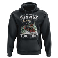 I'm Not Always A Train Wreck Just Kidding Toot Toot Christmas Hoodie North Pole Train - Wonder Print Shop