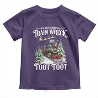 I'm Not Always A Train Wreck Just Kidding Toot Toot Christmas Toddler T Shirt North Pole Train - Wonder Print Shop