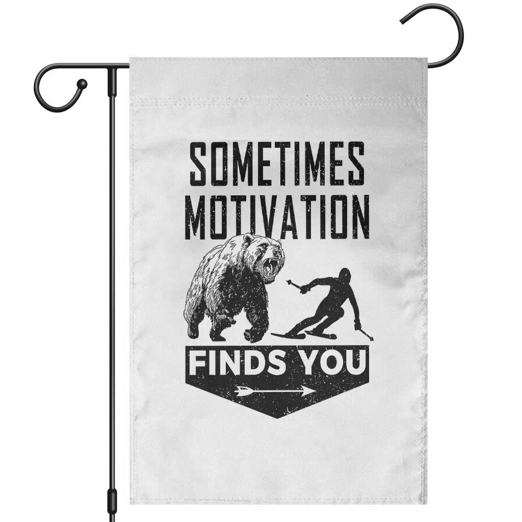 Funny Skiing Garden Flag Sometimes Motivation Finds You Ski Mountain Bear - Wonder Print Shop
