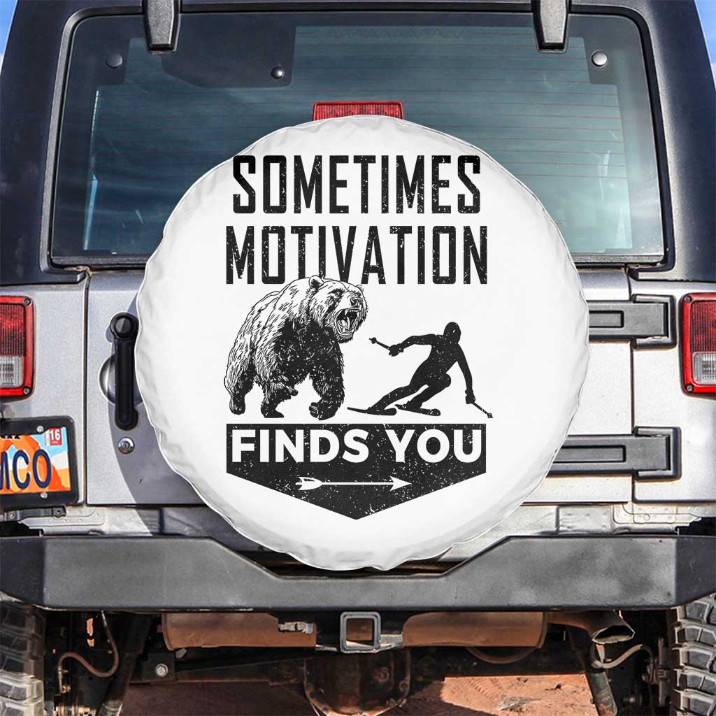 Funny Skiing Spare Tire Cover Sometimes Motivation Finds You Ski Mountain Bear - Wonder Print Shop