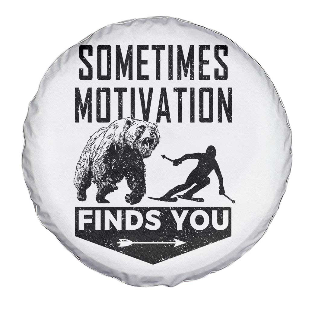 Funny Skiing Spare Tire Cover Sometimes Motivation Finds You Ski Mountain Bear - Wonder Print Shop