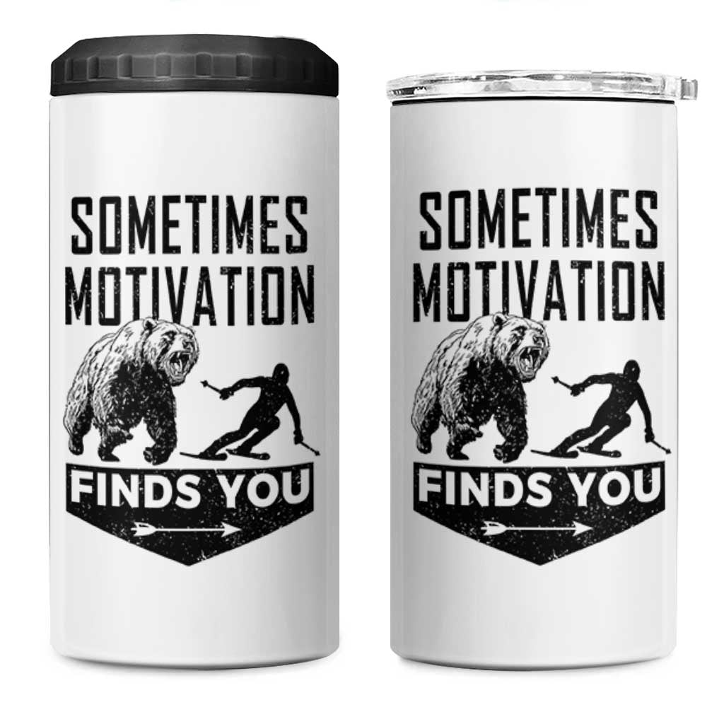 Funny Skiing 4 in 1 Can Cooler Tumbler Sometimes Motivation Finds You Ski Mountain Bear - Wonder Print Shop