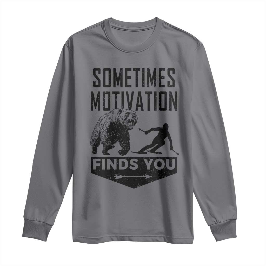 Funny Skiing Long Sleeve Shirt Sometimes Motivation Finds You Ski Mountain Bear - Wonder Print Shop