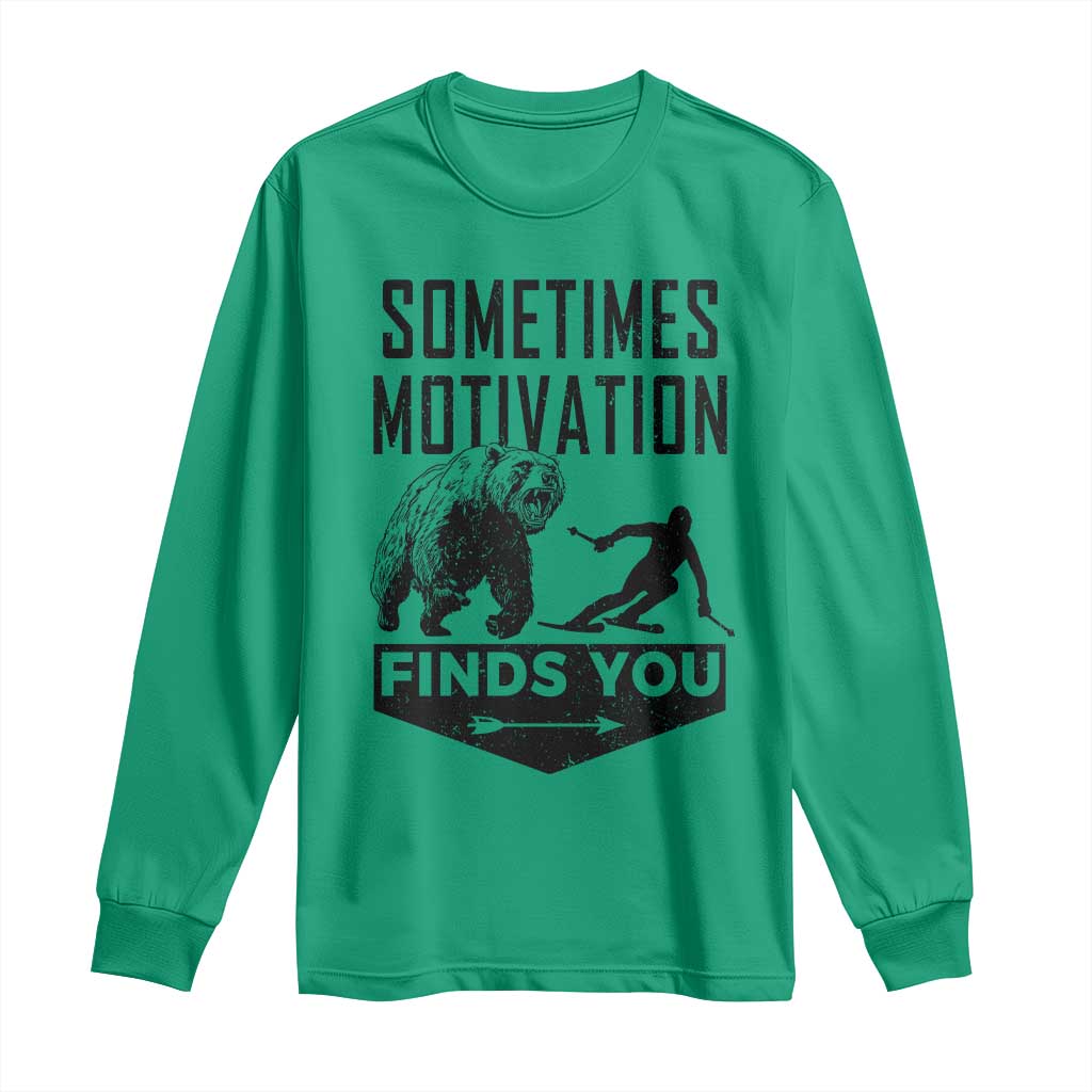 Funny Skiing Long Sleeve Shirt Sometimes Motivation Finds You Ski Mountain Bear - Wonder Print Shop