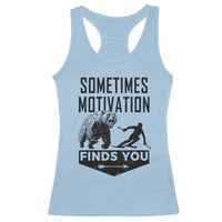 Funny Skiing Racerback Tank Top Sometimes Motivation Finds You Ski Mountain Bear - Wonder Print Shop