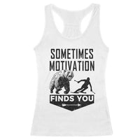 Funny Skiing Racerback Tank Top Sometimes Motivation Finds You Ski Mountain Bear - Wonder Print Shop
