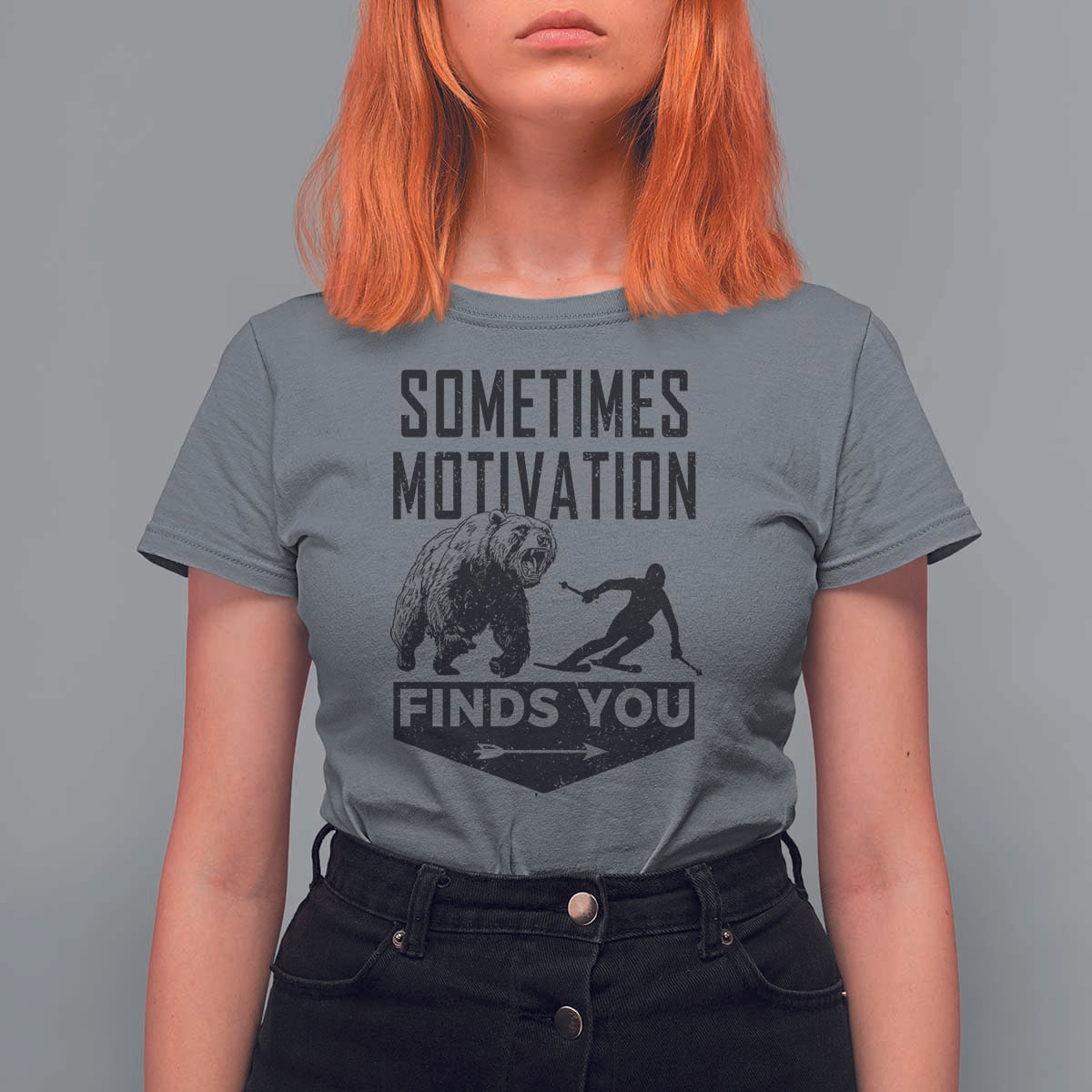 Funny Skiing T Shirt For Women Sometimes Motivation Finds You Ski Mountain Bear - Wonder Print Shop
