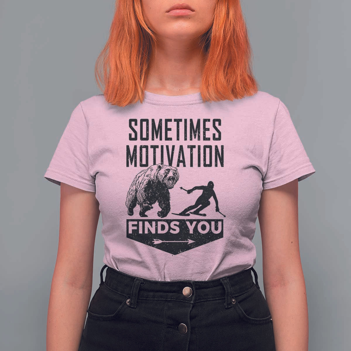 Funny Skiing T Shirt For Women Sometimes Motivation Finds You Ski Mountain Bear - Wonder Print Shop
