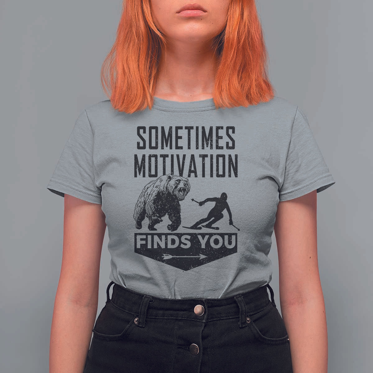 Funny Skiing T Shirt For Women Sometimes Motivation Finds You Ski Mountain Bear - Wonder Print Shop