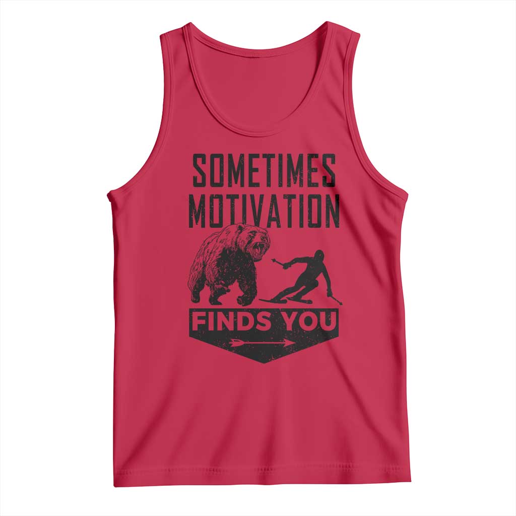 Funny Skiing Tank Top Sometimes Motivation Finds You Ski Mountain Bear - Wonder Print Shop