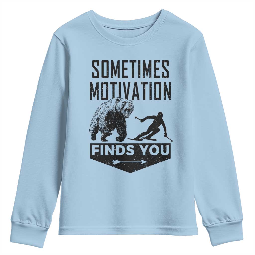 Funny Skiing Youth Sweatshirt Sometimes Motivation Finds You Ski Mountain Bear - Wonder Print Shop