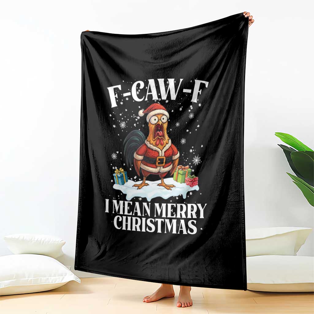 Funny F Caw F Chicken Xmas Throw Blanket F Caw F I Mean Merry Christmas - Wonder Print Shop
