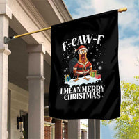 Funny F Caw F Chicken Xmas Garden Flag F Caw F I Mean Merry Christmas - Wonder Print Shop