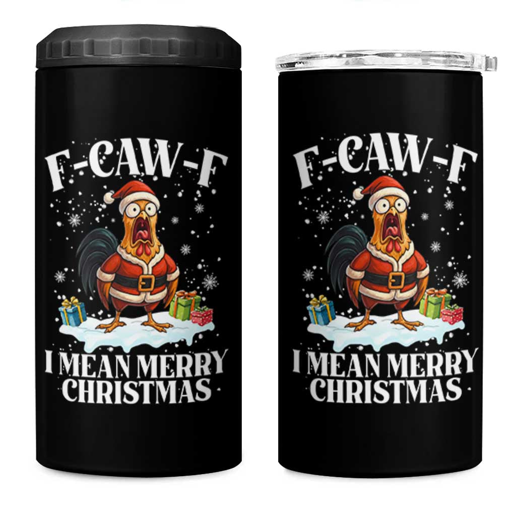 Funny F Caw F Chicken Xmas 4 in 1 Can Cooler Tumbler F Caw F I Mean Merry Christmas - Wonder Print Shop