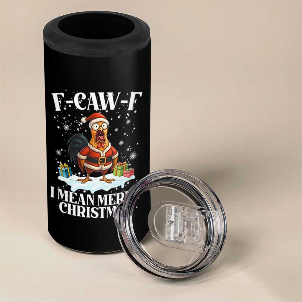Funny F Caw F Chicken Xmas 4 in 1 Can Cooler Tumbler F Caw F I Mean Merry Christmas - Wonder Print Shop