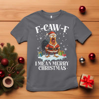 Funny F Caw F Chicken Xmas T Shirt F Caw F I Mean Merry Christmas - Wonder Print Shop