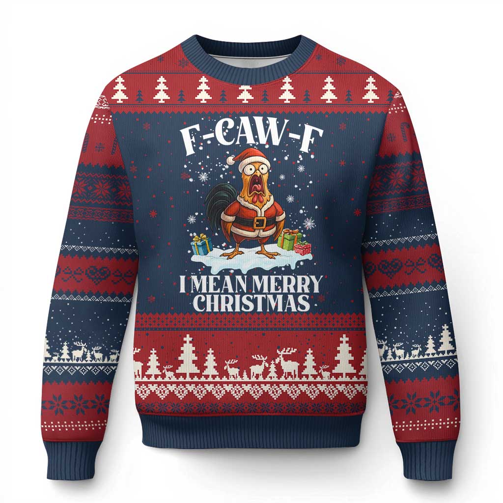 Funny F Caw F Chicken Xmas Ugly Christmas Sweater F Caw F I Mean Merry Xmas - Wonder Print Shop