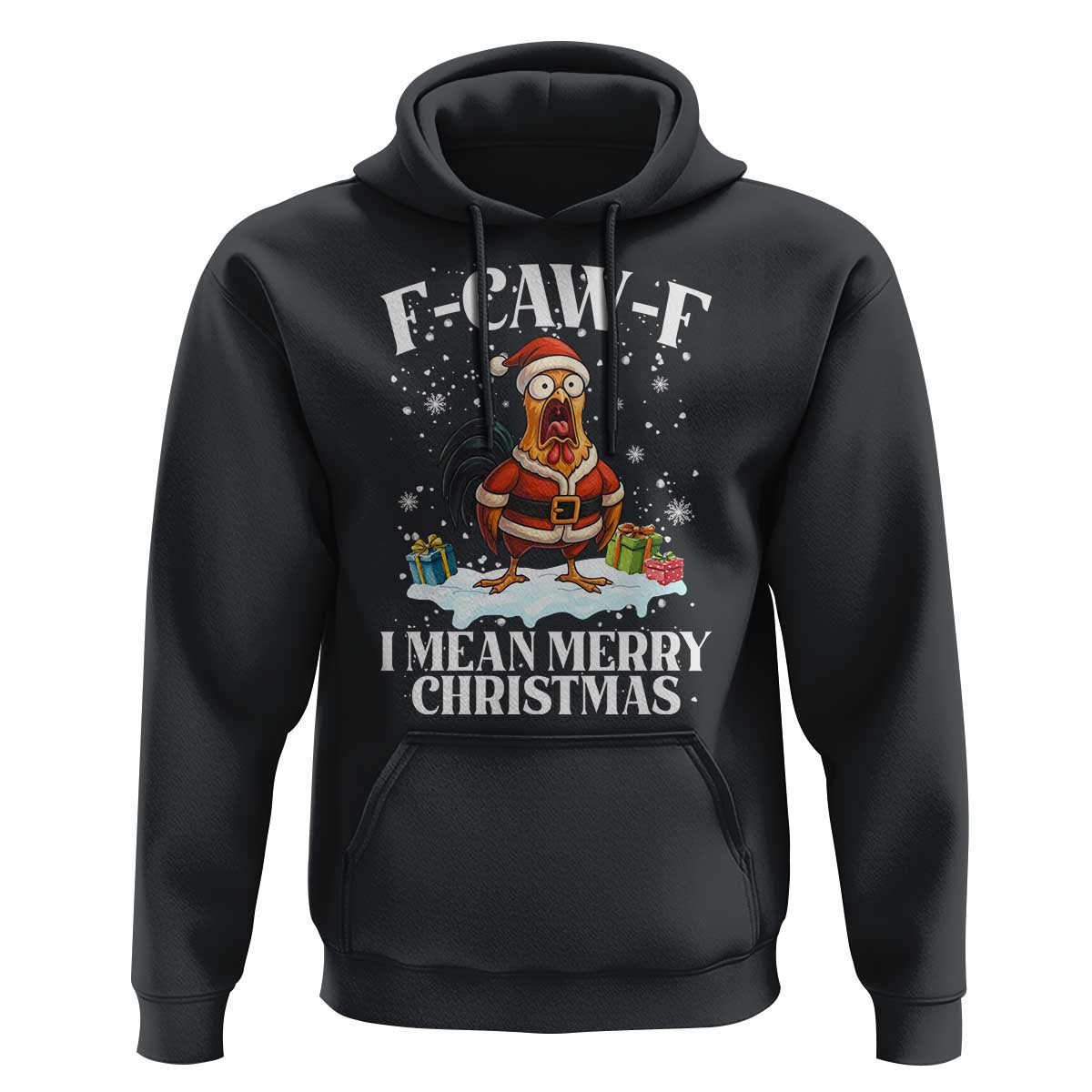 Funny F Caw F Chicken Xmas Hoodie F Caw F I Mean Merry Christmas - Wonder Print Shop