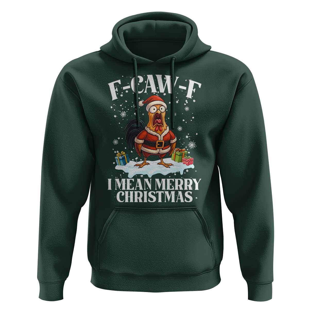 Funny F Caw F Chicken Xmas Hoodie F Caw F I Mean Merry Christmas - Wonder Print Shop