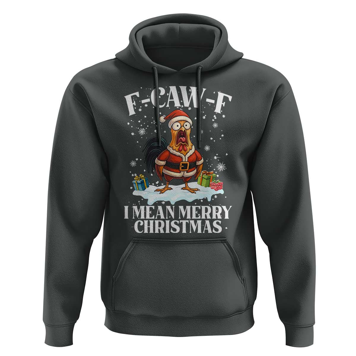 Funny F Caw F Chicken Xmas Hoodie F Caw F I Mean Merry Christmas - Wonder Print Shop