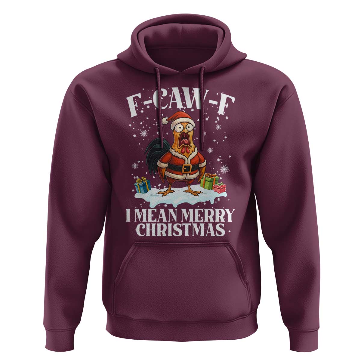 Funny F Caw F Chicken Xmas Hoodie F Caw F I Mean Merry Christmas - Wonder Print Shop